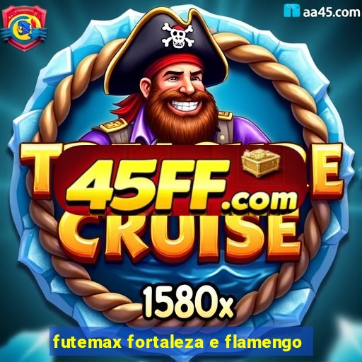 futemax fortaleza e flamengo
